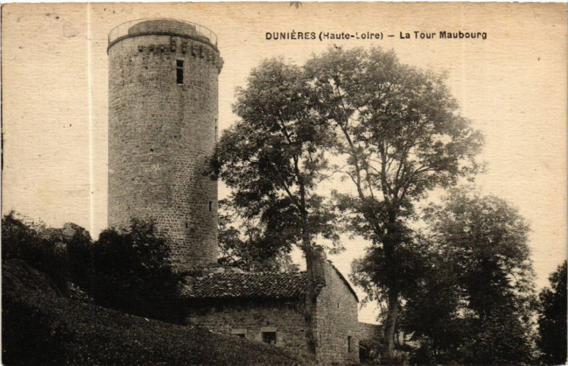 Carte postale ancienne Dunieres (Haute-Loire) - La Tour Maubourg à Dunières