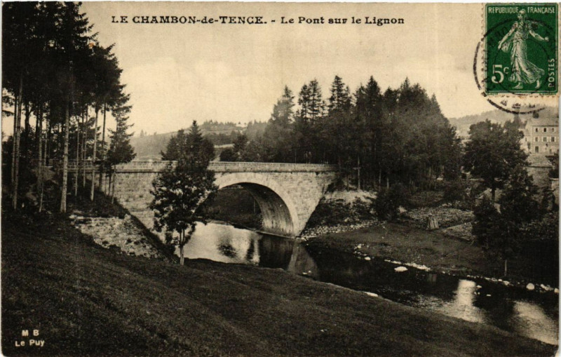 Carte postale ancienne Le Chambon-de-Tence - Le Pont sur le Lignon à Tence