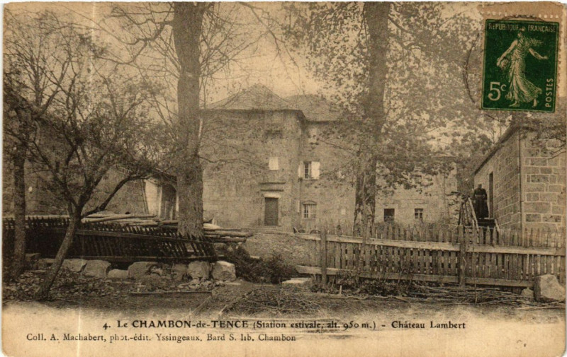 Carte postale ancienne Le Chambon-de-Tence (Station estivale alt 950 m) - Chateau Lambert à Tence