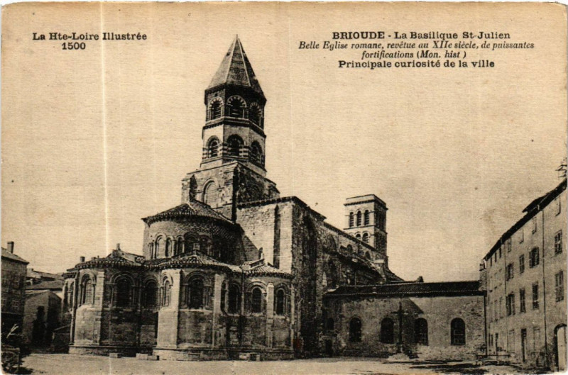 Carte postale ancienne Brioude La Basilique St-Julien-Belle Eglise romane revetue au Xii à Brioude