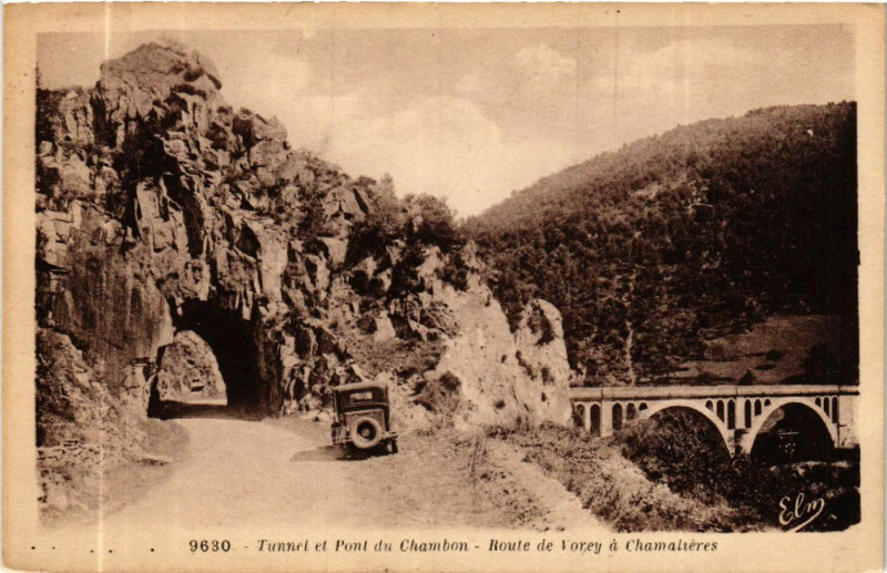 Carte postale ancienne Tunnel et Pont du Chambon - Route de Vorey a Chamalieres à Vorey