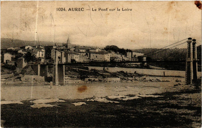 Carte postale ancienne Aurec - Le Pont sur la Loire