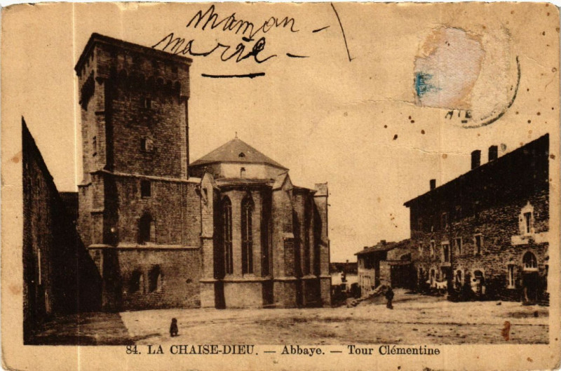 Carte postale ancienne La Chaise-Dieu - Abbaye - Tour Clementine à La Chaise-Dieu
