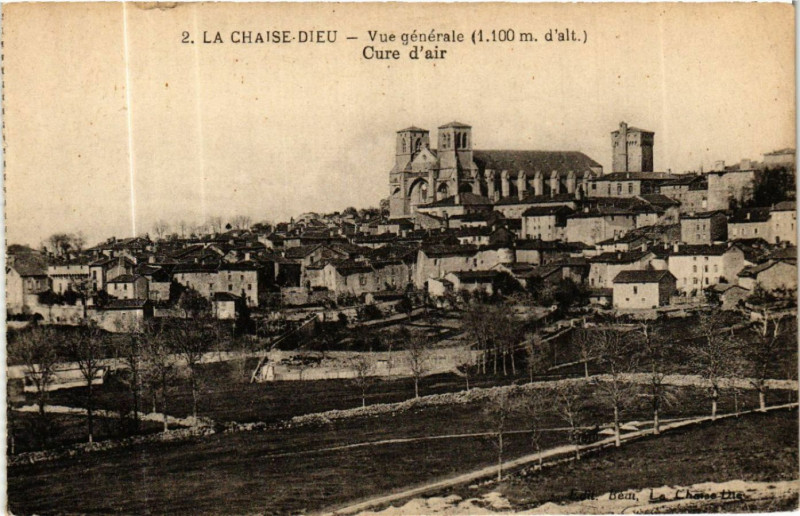 Carte postale ancienne La Chaise-Dieu - Vue générale (1100m d'alt) - Cure d air à La Chaise-Dieu