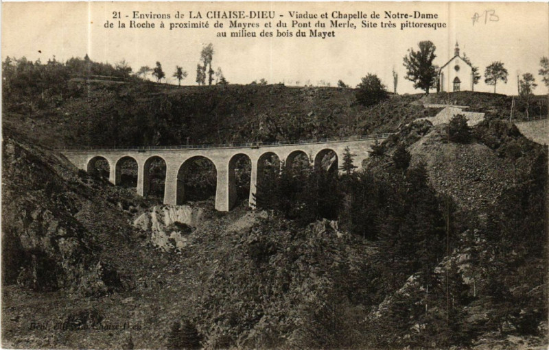 Carte postale ancienne Env. de La Chaise-Dieu-Viaduc et Chapelle de Notre-Dame à La Chaise-Dieu
