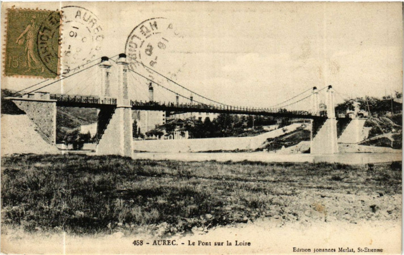 Carte postale ancienne Aurec - Le Pont sur la Loire