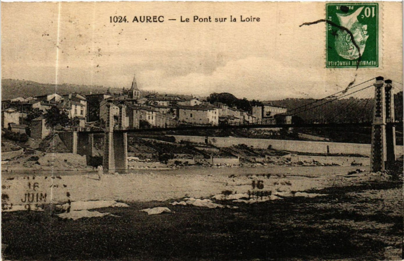 Carte postale ancienne Aurec - Le Pont sur la Loire