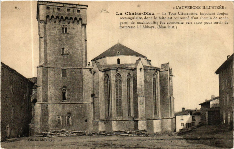 Carte postale ancienne La Chaise-Dieu-La Tour Clementine important donjon rectangulaire à La Chaise-Dieu
