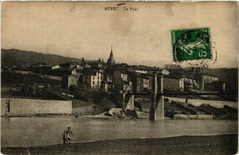 Carte postale ancienne Aurec - Le Pont