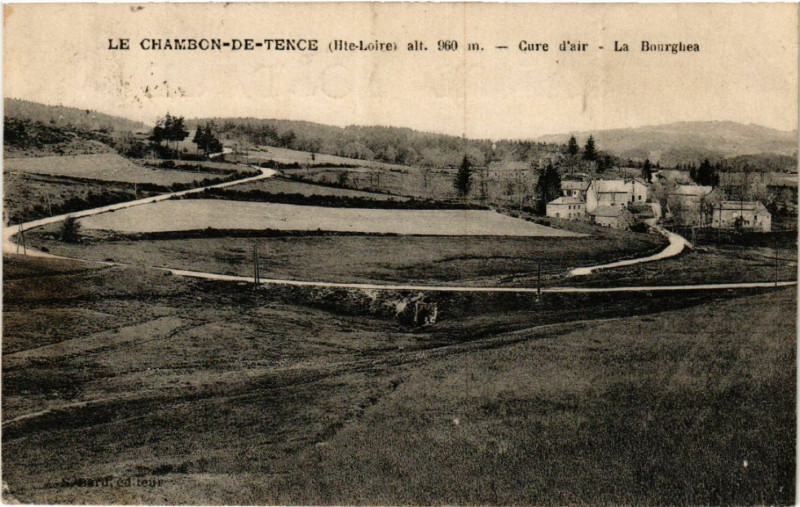 Carte postale ancienne Le Chambon-de-Tence (Hte-Loire) alt 960 m- Cure d'air -La Bourghea à Tence