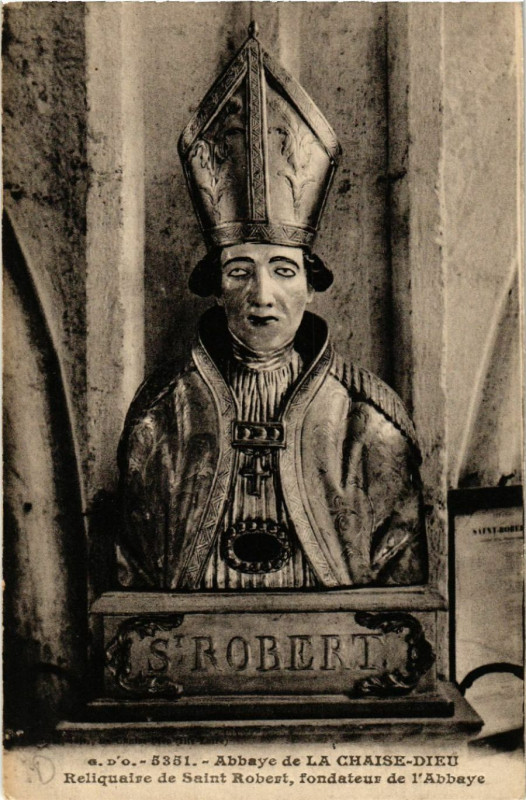 Carte postale ancienne Abbaye de La Chaise-Dieu- Reliquaire de Saint-Robert,fondateur de à La Chaise-Dieu