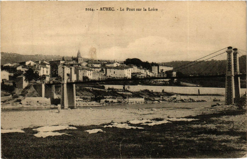 Carte postale ancienne Aurec - Le Pont sur la Loire
