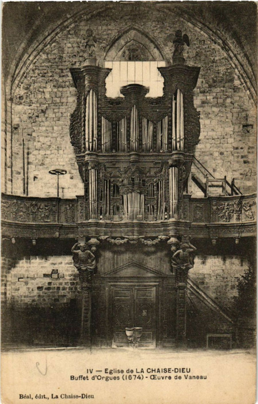 Carte postale ancienne Eglise de La Chaise-Dieu -Buffet d'Orgues (1674)-CEuvre de Vaneau à La Chaise-Dieu