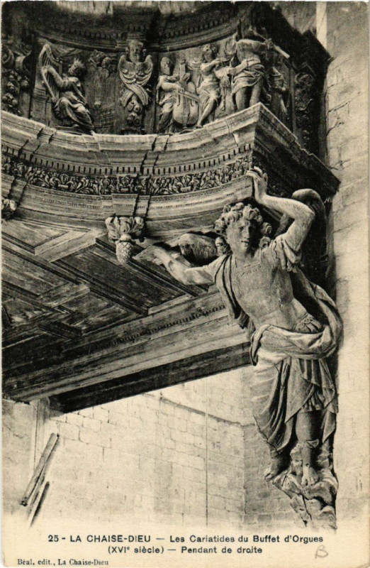 Carte postale ancienne La Chaise-Dieu - Les Cariatides du Buffet d'Orgues (Xvi s.) Pendant à La Chaise-Dieu