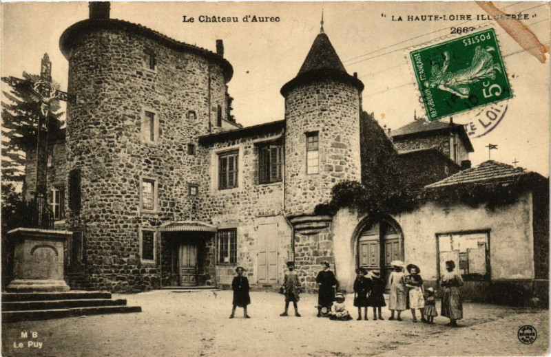 Carte postale ancienne Le Chateau d'Aurec - La Haute-Loire Illustree