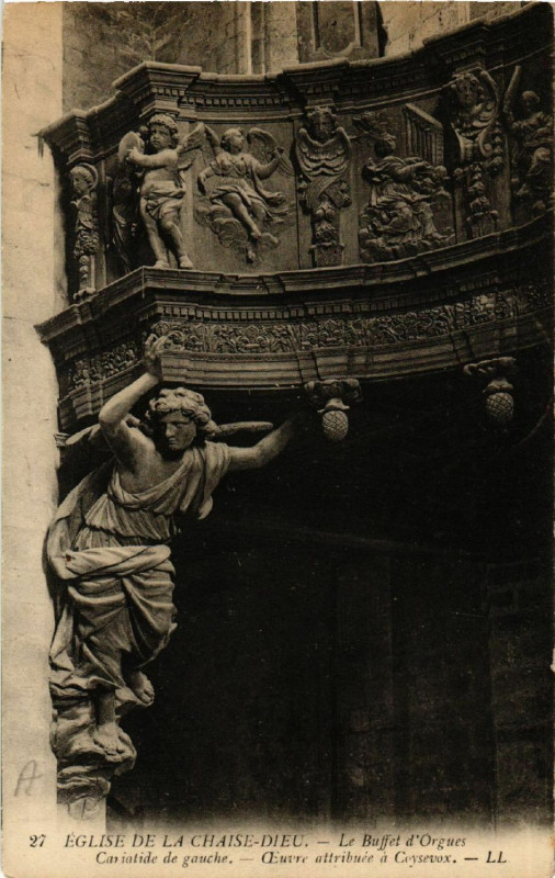 Carte postale ancienne Eglise de La Chaise-Dieu - Le Buffet d Orgues -Cariatide de gauche à La Chaise-Dieu