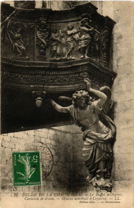 Carte postale ancienne Eglise de La Chaise-Dieu - Le Buffe d'Orgues -Cariatide de droite à La Chaise-Dieu