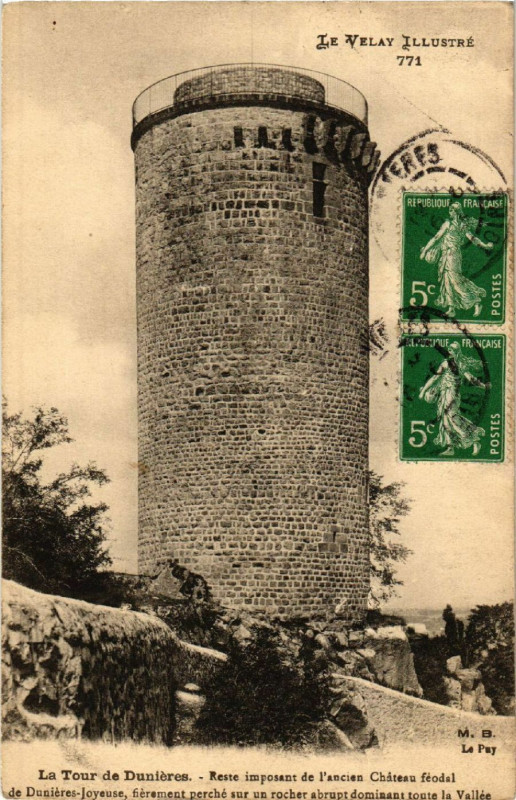 Carte postale ancienne La Tour de Dunieres - Reste important de l'ancien Chateau feodal à Dunières