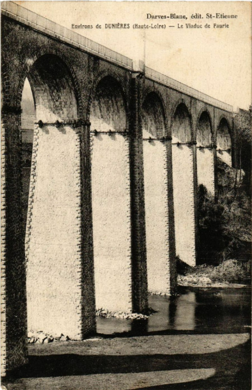 Carte postale ancienne Environs de Dunieres (Haute-Loire) - Le Viaduc de Faurie à Dunières