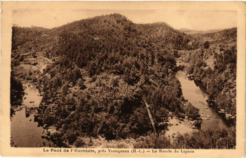 Carte postale ancienne Le Pont de l'Enceinte Pres Yssingeaux (H.-L.) - La Route du Lignon à Yssingeaux
