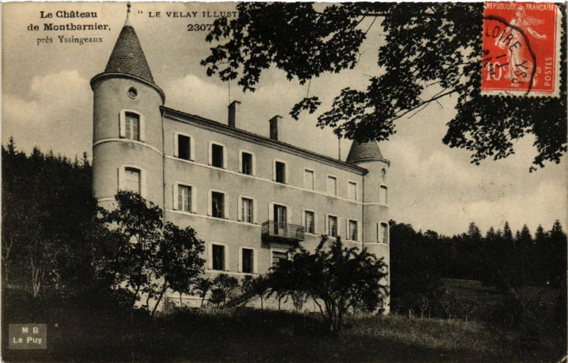 Carte postale ancienne Le Chateau de Montbarnier Pres Yssingeaux à Yssingeaux