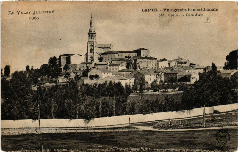 Carte postale ancienne Lapte - Vue générale meridionale (Alt 870 m) Cure d'air à Lapte