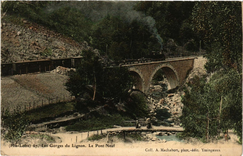 Carte postale ancienne (Hte-Loire) - Les Gorges du Lignon. Le Pont Neuf