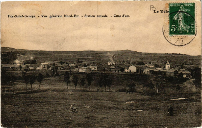 Carte postale ancienne Fix-Saint-Geneys - Vue générale Nord-Est - Station estivale - Cure... à Fix-Saint-Geneys