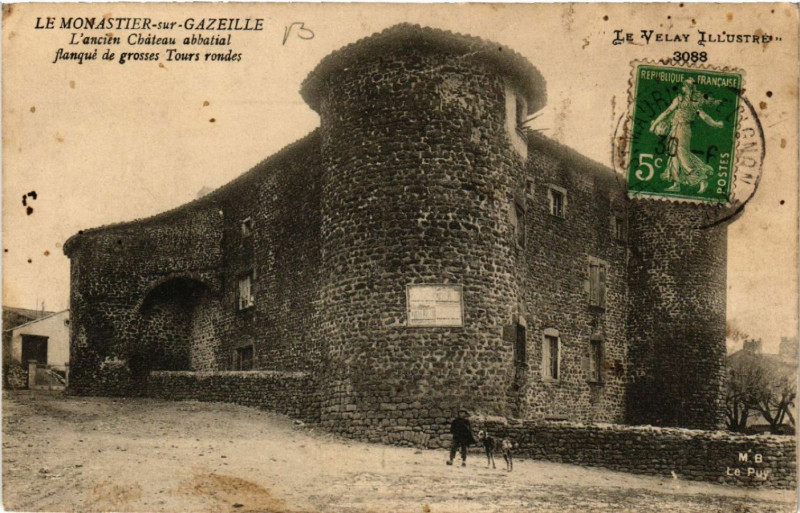 Carte postale ancienne Le Monastier-sur-Gazeille - L'ancien Chateau abbatial Flanque de au Monastier-sur-Gazeille
