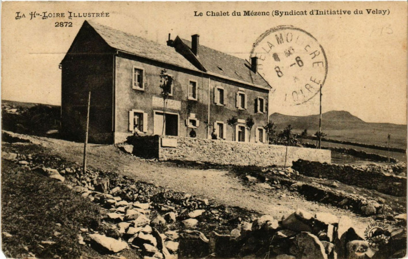 Carte postale ancienne Le Chalet du Mezanc (Syndicat d'Initiative du Velay)