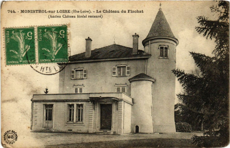 Carte postale ancienne Monistrol-sur-Loire (Hte-Loire) - Le Chateau du Flachat (Ancien... à Monistrol-sur-Loire
