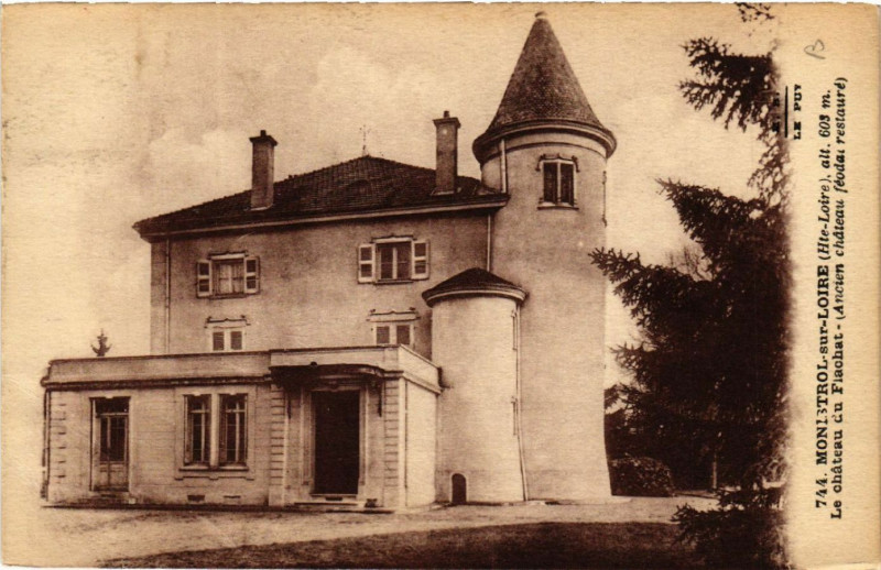 Carte postale ancienne Monistrol-sur-Loire (Hte-Loire) alt 603 m - Le Chateau du Flachat à Monistrol-sur-Loire