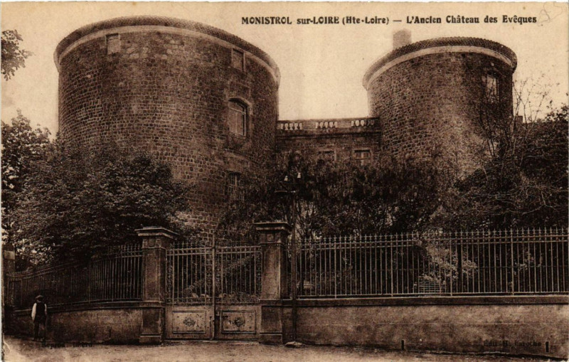 Carte postale ancienne Monistrol-sur-Loire (Hte-Loire) - L'Ancien Chateau des Eveques à Monistrol-sur-Loire