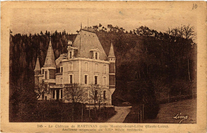 Carte postale ancienne Le Chateau de Martines (pres Monistrol-sur-Loire Haute-Loire) à Monistrol-sur-Loire