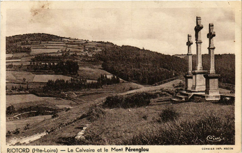 Carte postale ancienne Riotord (Hte-Loire) - Le Calvaire et le Mont Perenglou à Riotord