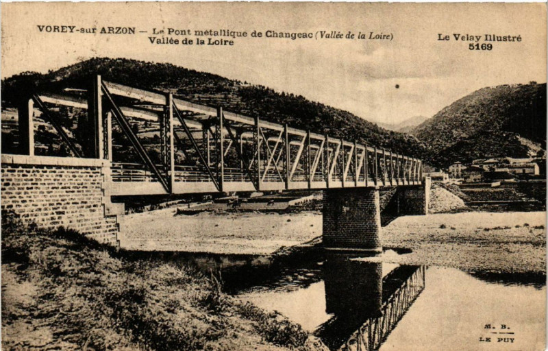 Carte postale ancienne Vorey-sur-Arzon - Le Pont metallique de Changesac (Vallée de... à Vorey