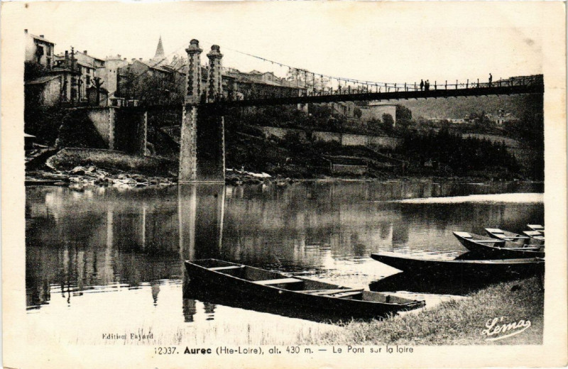 Carte postale ancienne Aurec (Hte-Loire alt 430 m) - Le Pont sur la loire