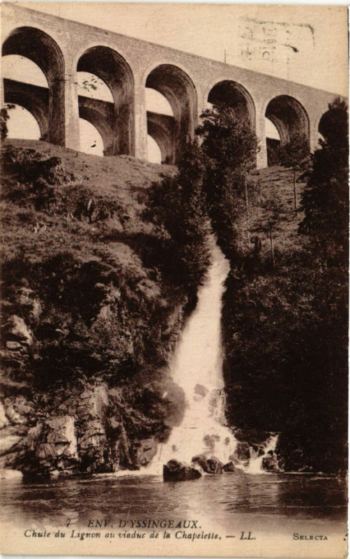 Carte postale ancienne Env. d'Yssingeaux - Chute du Lignon au viaduc de la Chapalette à Yssingeaux