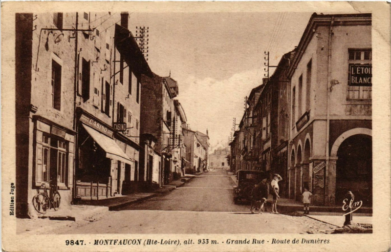 Carte postale ancienne Montfaucon - Grande Rue - Route de Dunieres à Dunières