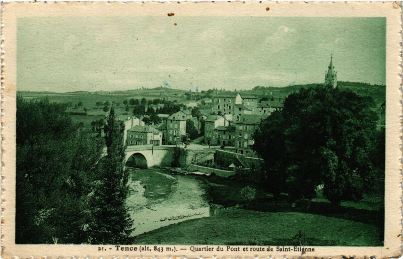 Carte postale ancienne -Tence - Quartier du Pont et route de St-Etienne à Tence