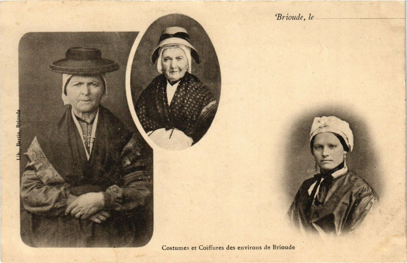 Carte postale ancienne Brioude le Costumes et Coiffures des Env. de Brioude à Brioude