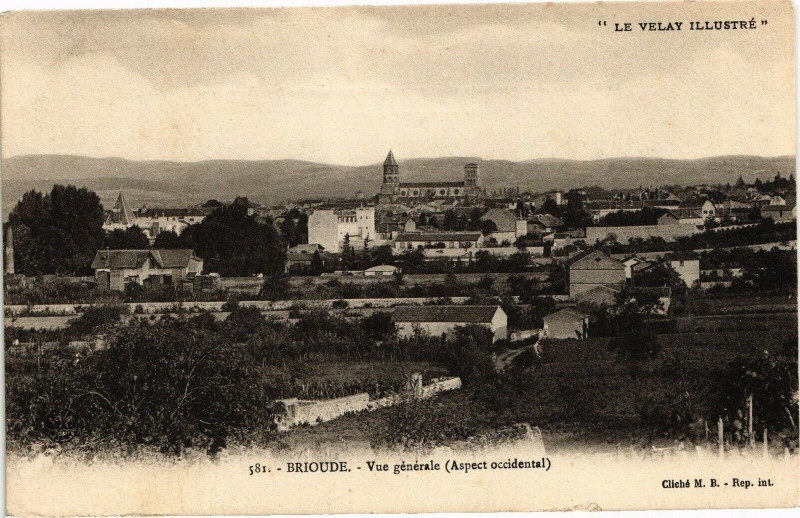 Carte postale ancienne Le Velay Illustre Brioude - Vue générale (Aspect occidental) à Brioude