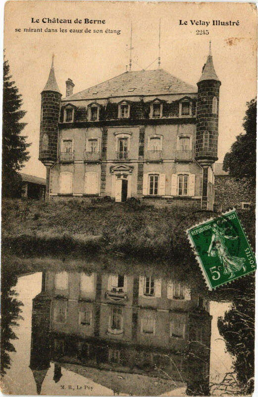 Carte postale ancienne Le Velay Illustre - Le Chateau de Berne - se mirant dans les eaux