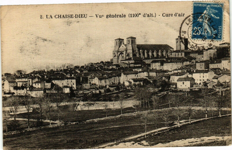 Carte postale ancienne La Chaise-Dieu - Vue générale (1100m d'alt.) - Cure d'air à La Chaise-Dieu