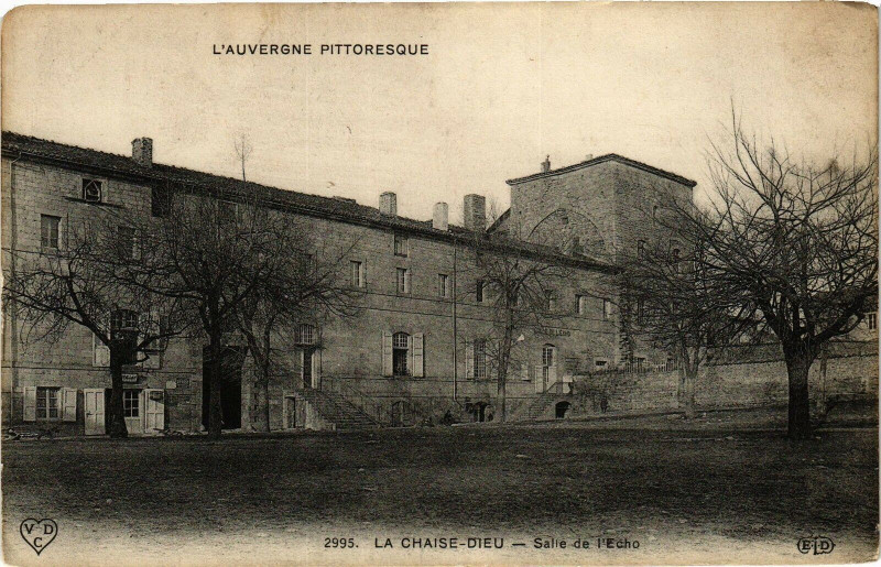 Carte postale ancienne L'Auvergne Pittoresque La Chaise-Dieu - Saltie de l'Echo à La Chaise-Dieu