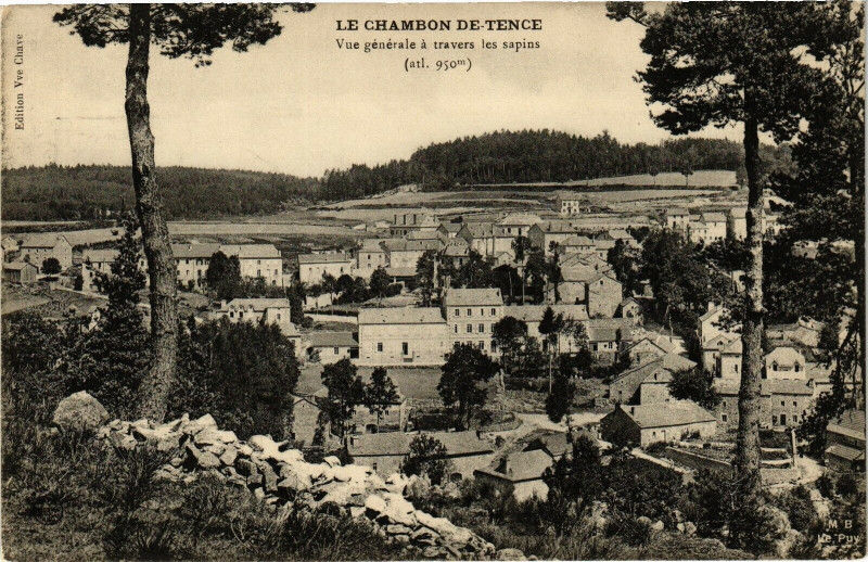 Carte postale ancienne Le Chambon de-Tence - Vue générale a travers les sapins à Tence