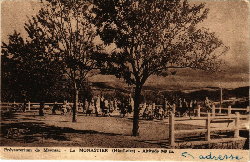 Carte postale ancienne Preventorium de Meymac - Le Monastier (Hte-Loire) - Altitude 940m