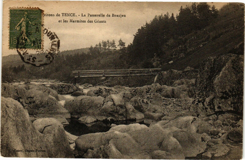 Carte postale ancienne Env. de-Tence - La Passerelle de Beanjeu et les Marmites à Tence