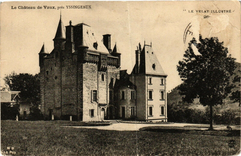 Carte postale ancienne Le Chateau de Vaux Pres Yssingeaux Le Velay Illustre à Yssingeaux