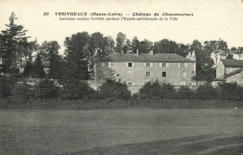 Carte postale ancienne Yssingeaux (Haute-Loire) - Chateau de Choumouroux. à Yssingeaux